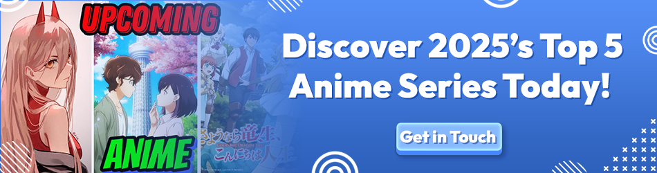 Discover 2025’s top 5 anime series today!